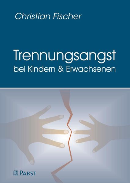 Produktbild: Trennungsangst bei Kindern und Erwachsenen