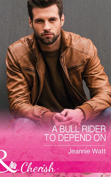 Produktbild: A Bull Rider To Depend On