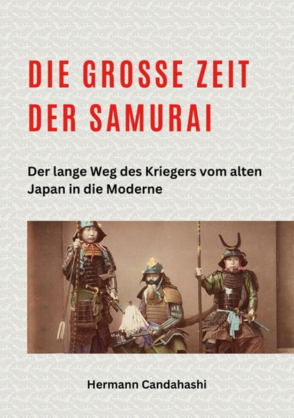 Produktbild: Die gro&szlig;e Zeit der Samurai