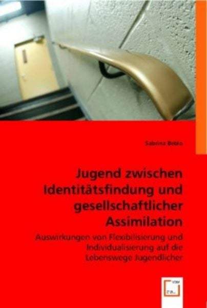 Beblo, S: Jugend zwischen Identitätsfindung und gesellschaft, Taschenbuch von Sabrina Beblo, VDM, 9783836479134