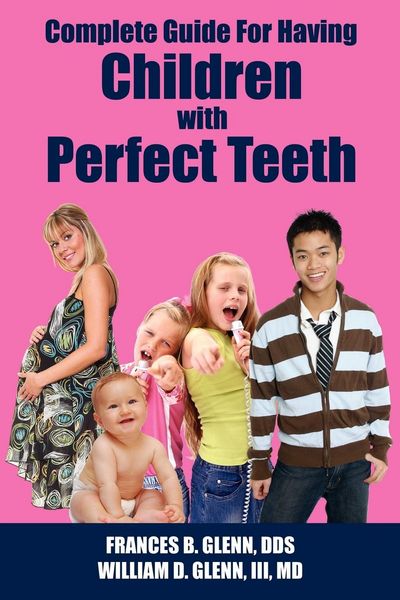 Produktbild: Complete Guide for having Children with Perfect Teeth