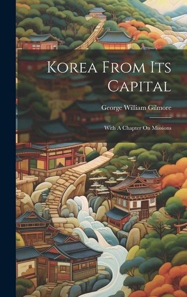 Produktbild: Korea From Its Capital