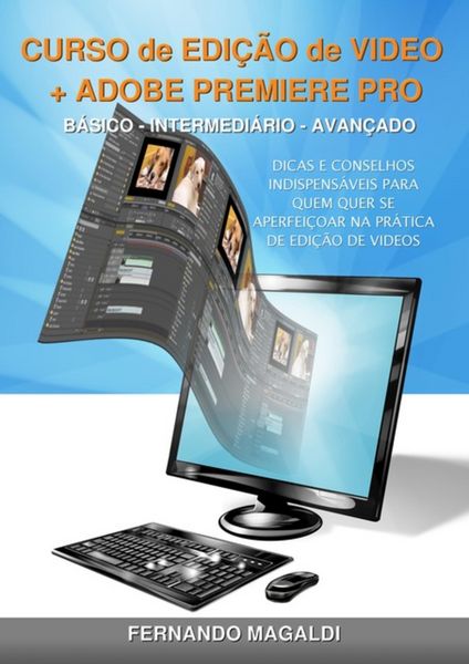 Produktbild: Curso De Edi&ccedil;&atilde;o De V&iacute;deo + Adobe Premiere Pro