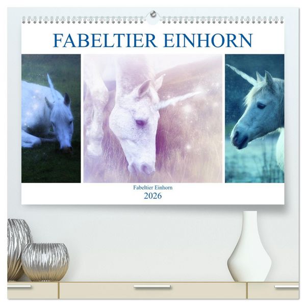 Produktbild: Fabeltier Einhorn (hochwertiger Premium Wandkalender 2026 DIN A2 quer), Kunstdruck in Hochglanz