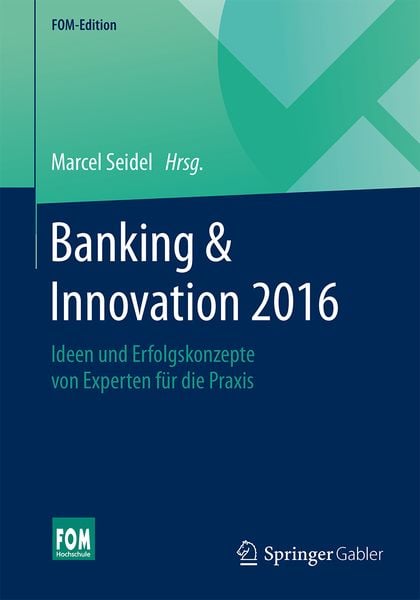 Banking & Innovation 2016, Taschenbuch von , Springer Fachmedien Wiesbaden GmbH, 9783658110512