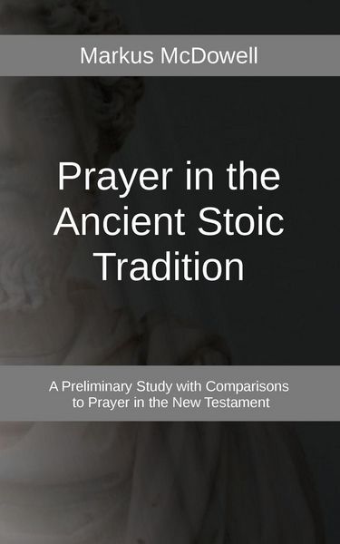 Produktbild: Prayer in the Ancient Stoic Tradition