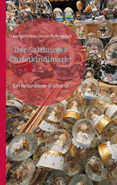 Produktbild: Der Salzburger Christkindlmarkt
