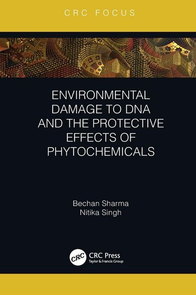 Produktbild: Environmental Damage to DNA and the Protective Effects of Phytochemicals