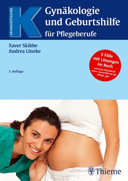 Gynäkologie und Geburtshilfe für Pflegeberufe, Gebundene Ausgabe von Xaver Skibbe,Andrea Löseke, Thieme