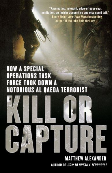 Kill or Capture, Taschenbuch von Matthew Alexander, St. Martins Press-3PL, 9781250002051