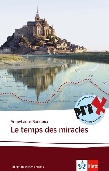 Le temps des miracles, Taschenbuch von Anne-Laure Bondoux, Klett Sprachen GmbH, 9783125922761