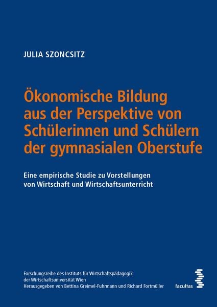 Produktbild: &Ouml;konomische Bildung aus der Perspektive von Sch&uuml;lerinnen und Sch&uuml;lern der gymnasialen Oberstufe