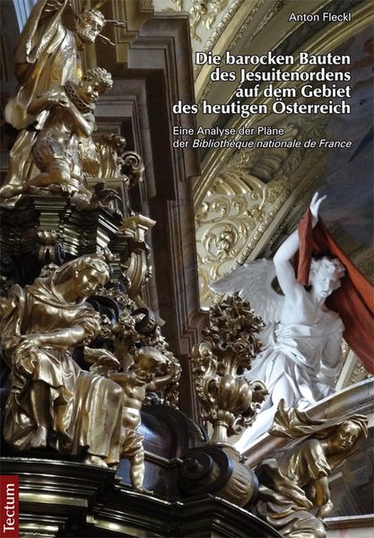 Produktbild: Die barocken Bauten des Jesuitenordens auf dem Gebiet des heutigen &Ouml;sterreich