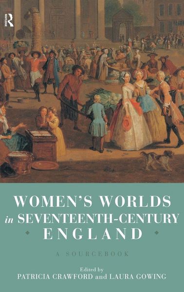 Produktbild: Women's Worlds in Seventeenth Century England