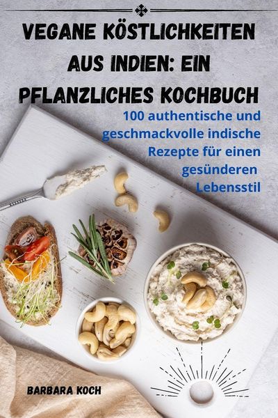 Produktbild: Vegane K&ouml;stlichkeiten aus Indien
