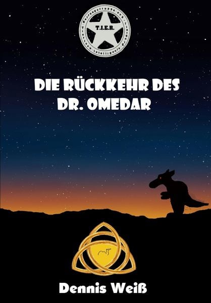 Produktbild: T.I.E.R. Tierisch intelligente Eingreif- und Rettungstruppe Band 7- Die R&uuml;ckkehr des Dr. Omedar