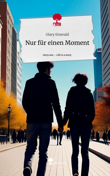 Produktbild: Nur f&uuml;r einen Moment. Life is a Story - story.one