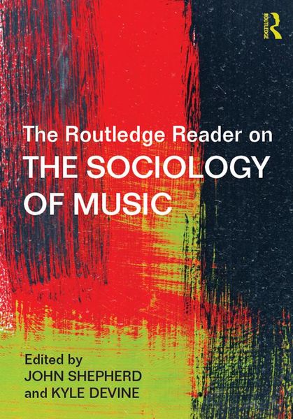 Produktbild: The Routledge Reader on the Sociology of Music