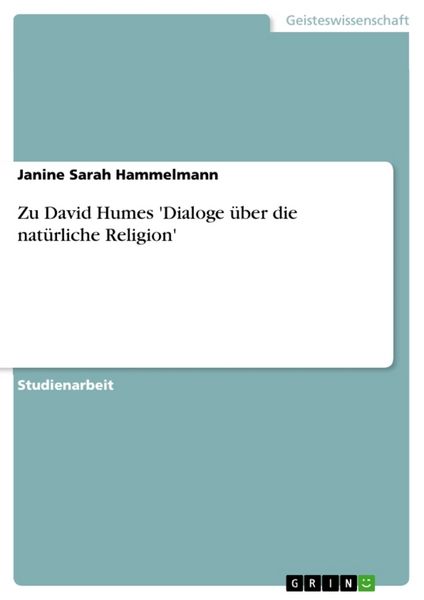 Zu David Humes 'Dialoge über die natürliche Religion'; Taschenbuch von Janine Sarah Hammelmann, GRIN, 9783640461622