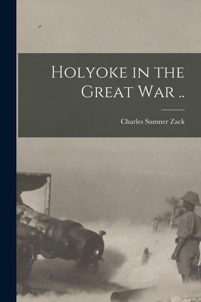 Produktbild: Holyoke in the Great war ..