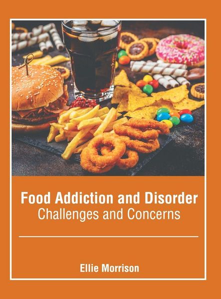 Produktbild: Food Addiction and Disorder: Challenges and Concerns