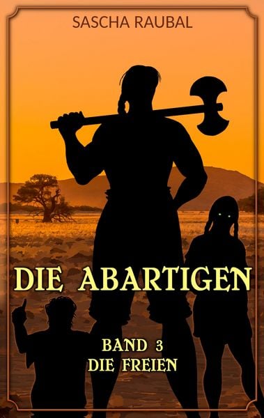 Die Freien, Taschenbuch von Sascha Raubal, Tredition, 9783384500441