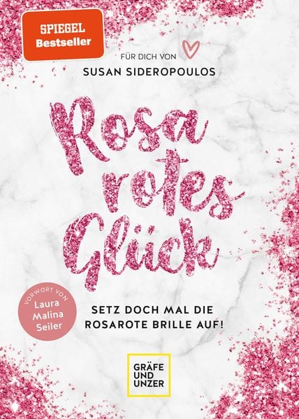 Rosarotes Glück, Gebundene Ausgabe von Susan Sideropoulos, Gräfe und Unzer Verlag GmbH, 9783833878213