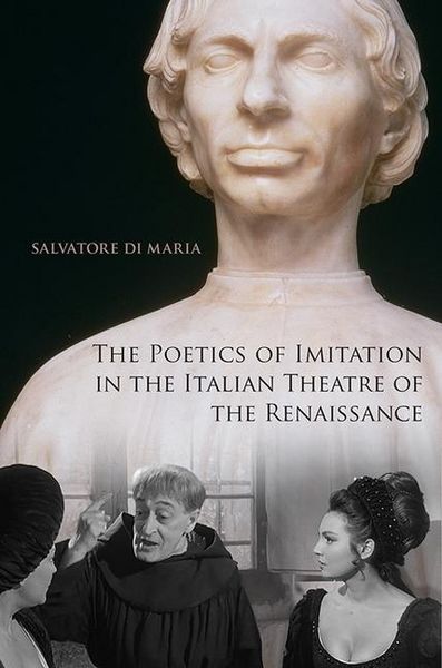 Produktbild: The Poetics of Imitation in the Italian Theatre of the Renaissance