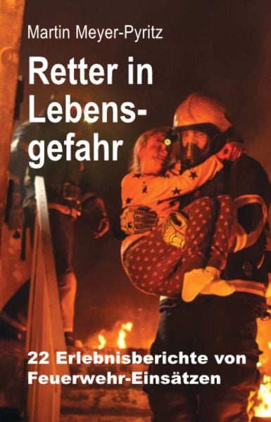 Retter in Lebensgefahr, Taschenbuch von Martin Meyer-Pyritz, Gardez, 978-3-89796-294-1