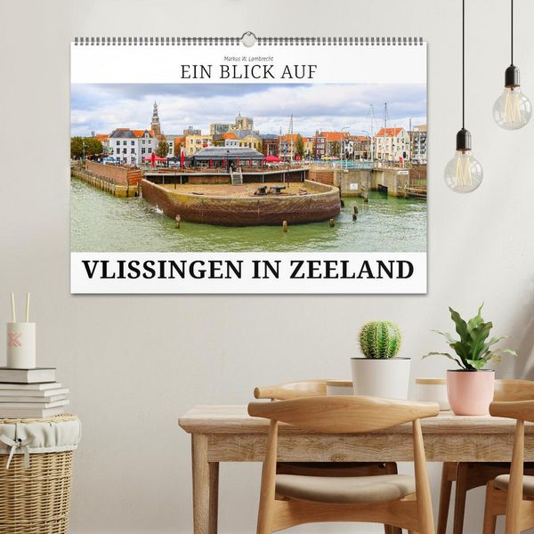 Produktbild: Ein Blick auf Vlissingen in Zeeland (Wandkalender 2026 DIN A2 quer), CALVENDO Monatskalender