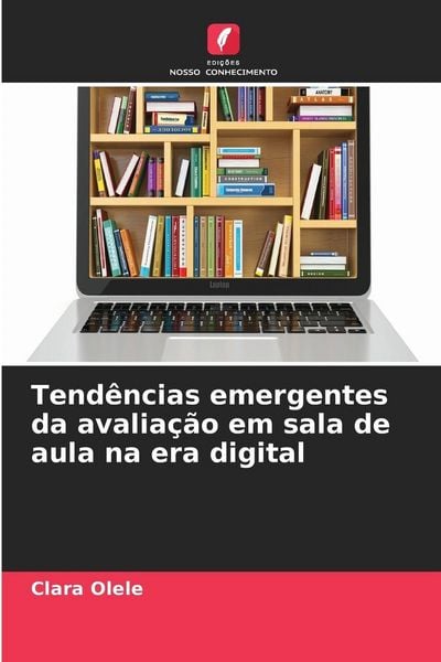 Produktbild: Tend&ecirc;ncias emergentes da avalia&ccedil;&atilde;o em sala de aula na era digital