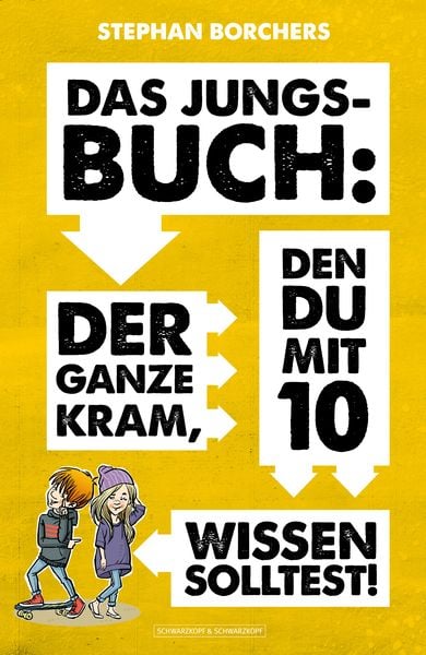 Das Jungs-Buch, Taschenbuch von Stephan Borchers, Schwarzkopf & Schwarzkopf, 978-3-86265-824-4