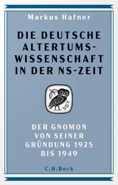 Produktbild: Die deutsche Altertumswissenschaft in der NS-Zeit