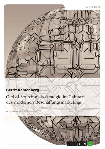 Produktbild: Global Sourcing als Strategie im Rahmen des modernen Beschaffungsmarketings