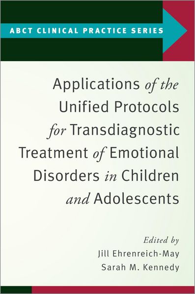 Produktbild: Applications of the Unified Protocols for Transdiagnostic Treatment of Emotional Disorders in Children and Adolescents