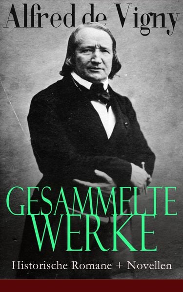 Produktbild: Gesammelte Werke: Historische Romane + Novellen
