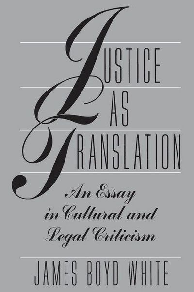 Produktbild: Justice as Translation - An Essay in Cultural and Legal Criticism