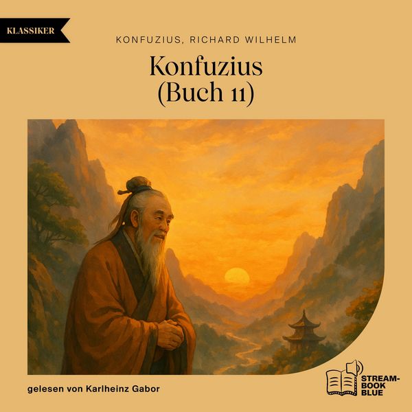 Konfuzius (Buch 11) - Konfuzius , Richard Wilhelm, Audio, 9783711933478