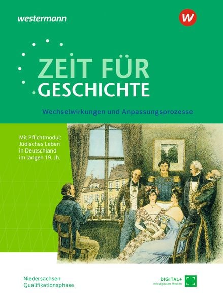 Zeit für Geschichte – Ausgabe für die Qualifikationsphase in Niedersachsen, Set von Christian Grosse Höötmann , Utz Klöppelt, Westermann