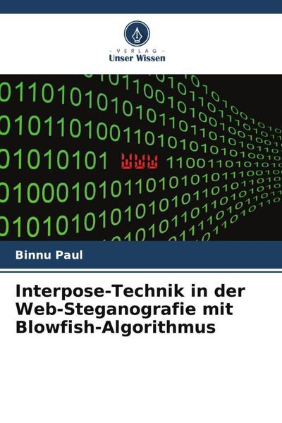 Produktbild: Interpose-Technik in der Web-Steganografie mit Blowfish-Algorithmus