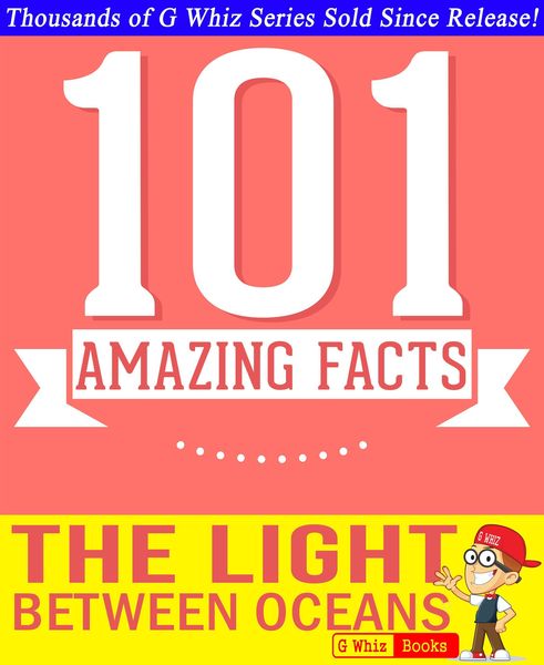 Produktbild: The Light Between Oceans - 101 Amazing Facts You Didn't Know (GWhizBooks.com)