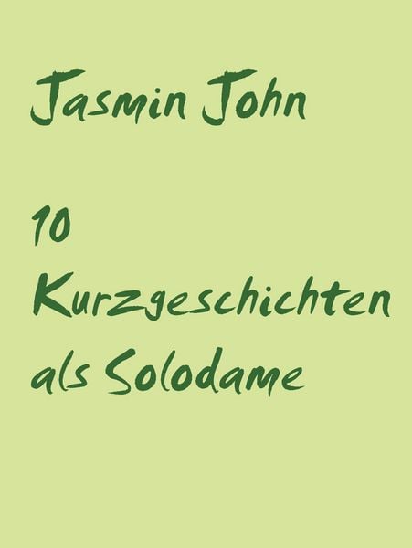 Produktbild: 10 Kurzgeschichten als Solodame