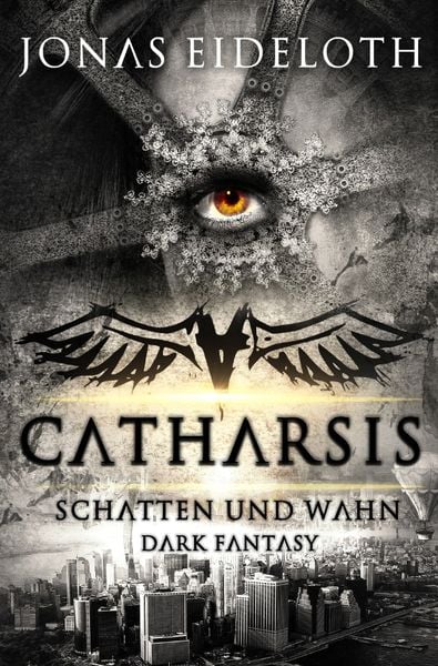 Catharsis - Schatten und Wahn, Taschenbuch von Jonas Eideloth, Epubli, 9783745047387