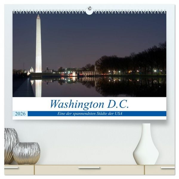 Produktbild: Washington D.C. (hochwertiger Premium Wandkalender 2026 DIN A2 quer), Kunstdruck in Hochglanz
