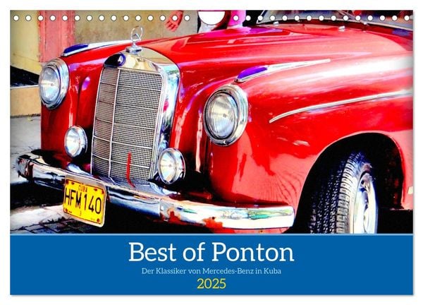 Produktbild: Best of Ponton - Der Klassiker von Mercedes-Benz in Kuba (Wandkalender 2025 DIN A4 quer), CALVENDO Monatskalender