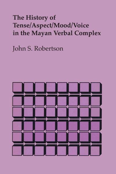 Produktbild: The History of Tense/Aspect/Mood/Voice in the Mayan Verbal Complex
