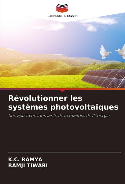 Produktbild: R&eacute;volutionner les syst&egrave;mes photovolta&iuml;ques