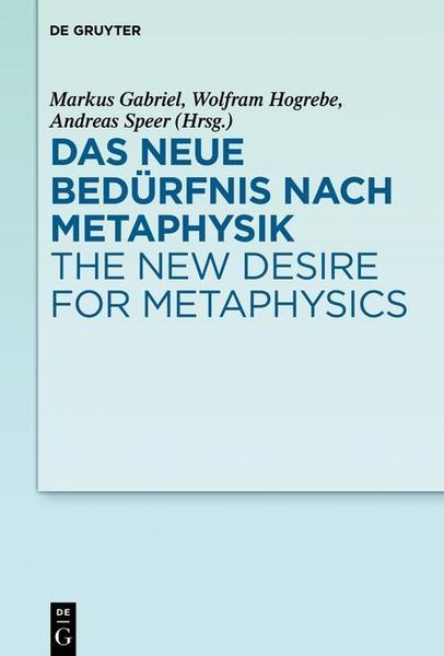 Produktbild: Das neue Bed&uuml;rfnis nach Metaphysik / The New Desire for Metaphysics