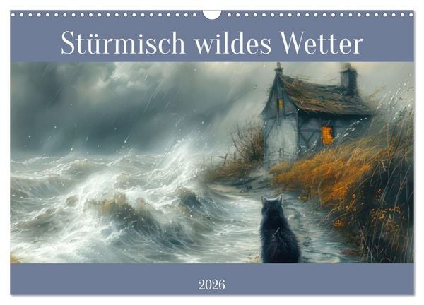Produktbild: St&uuml;rmisch wildes Wetter (Wandkalender 2026 DIN A3 quer), CALVENDO Monatskalender