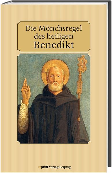 Produktbild: Die M&ouml;nchsregel des heiligen Benedikt